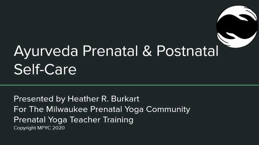 Ayurvedic Prenatal Postpartum Self-Care